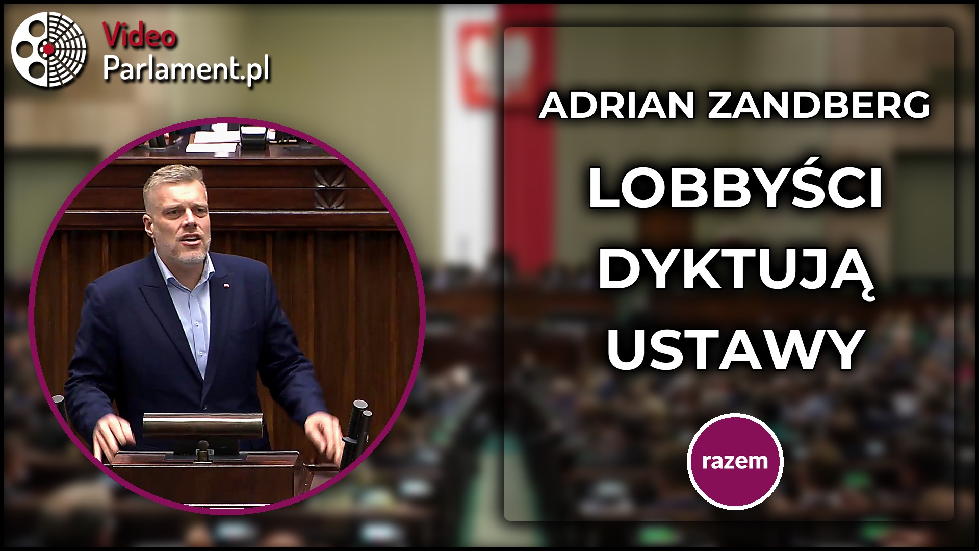 Adrian Zandberg: Lobbyści dyktują kształt ustaw