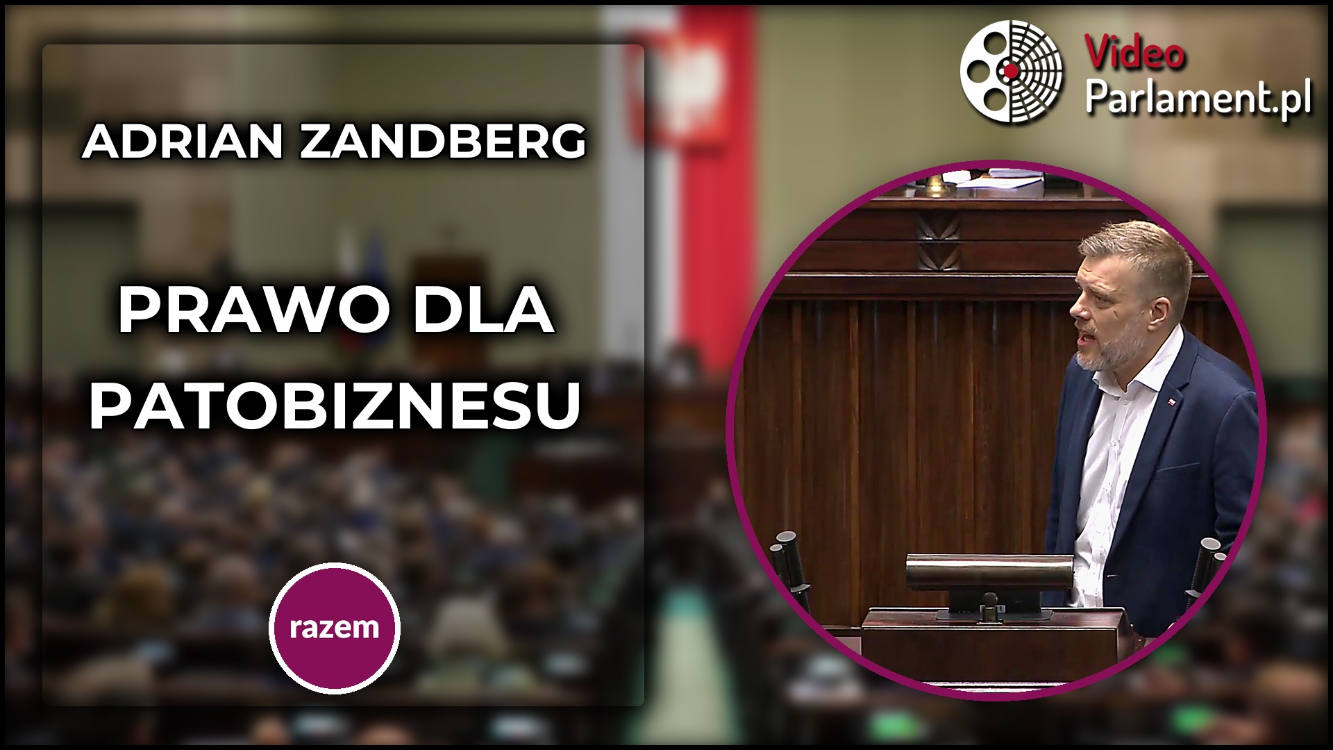 Adrian Zandberg ostro o ustawie i patobiznesie