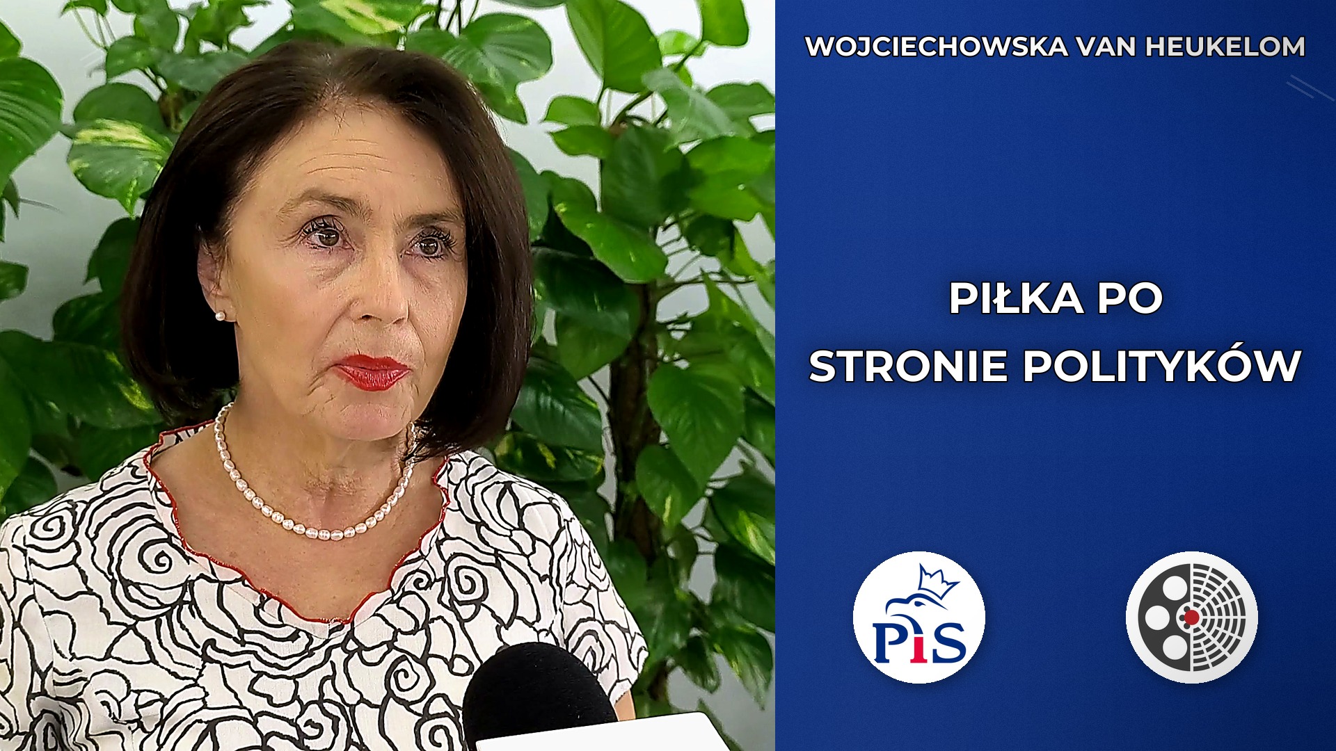 Agnieszka Wojciechowska van Heukelom o decyzji PiS
