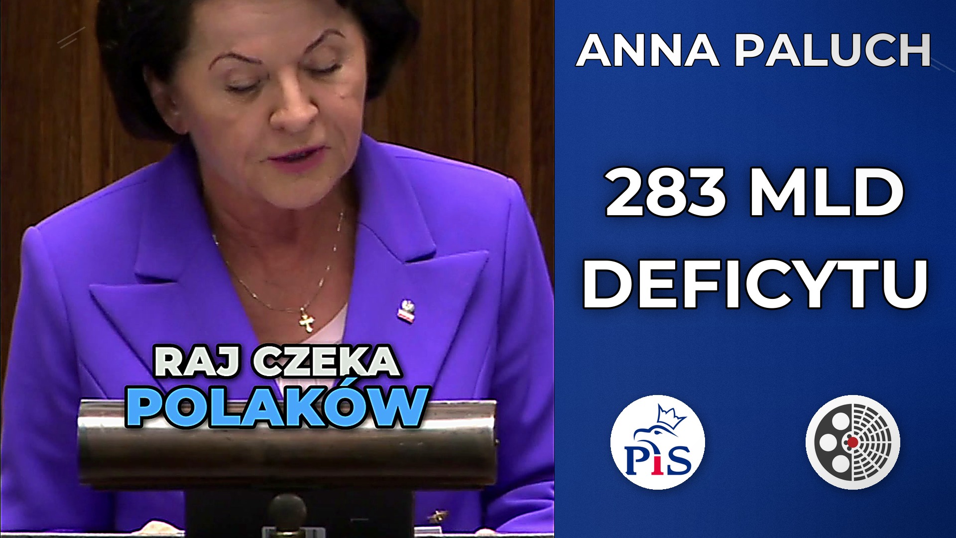 Anna Paluch ostro o deficycie i zarządzaniu finansami państwa