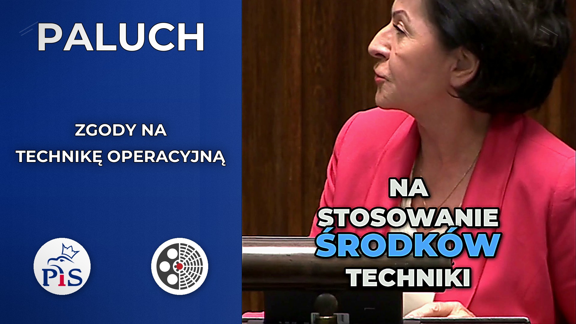 Anna Paluch pyta o zgody sądów na technikę operacyjną