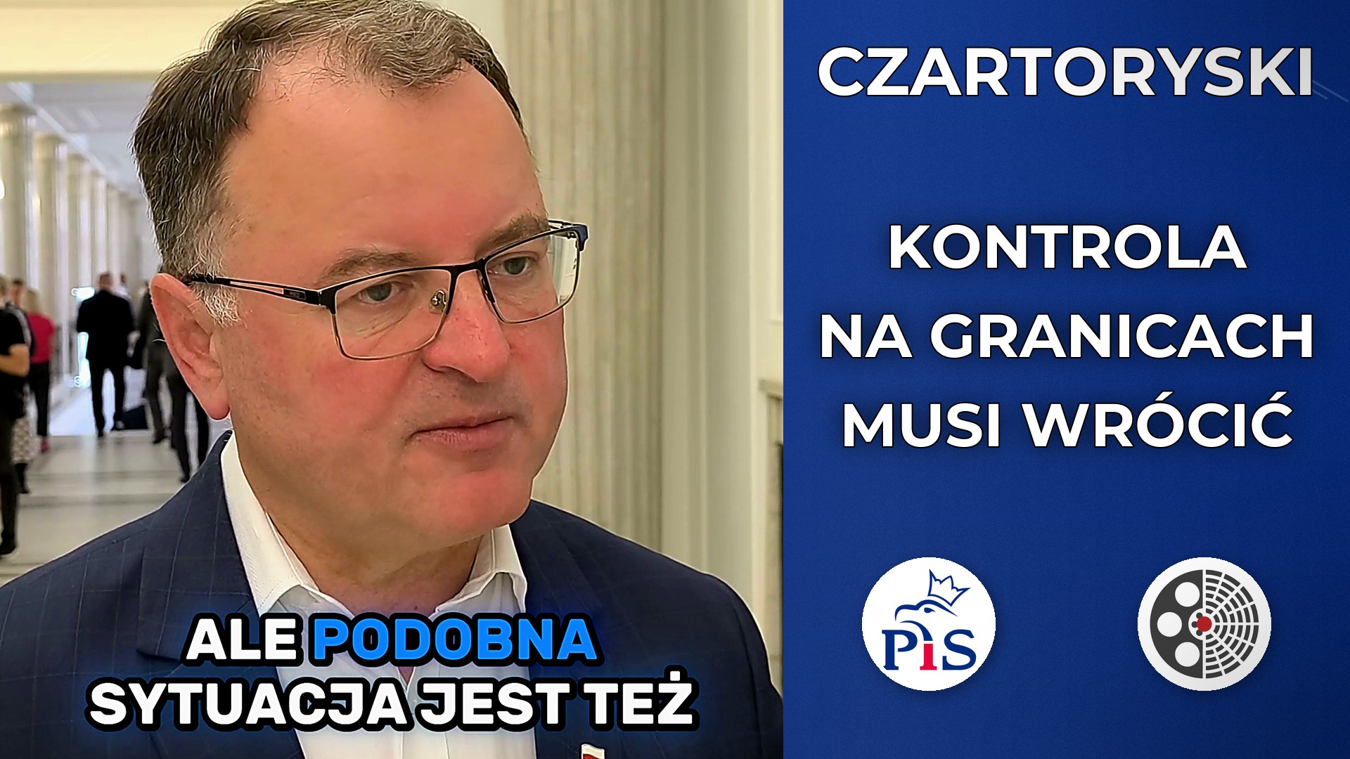 Arkadiusz Czartoryski: Polska musi odzyskać kontrolę nad granicami