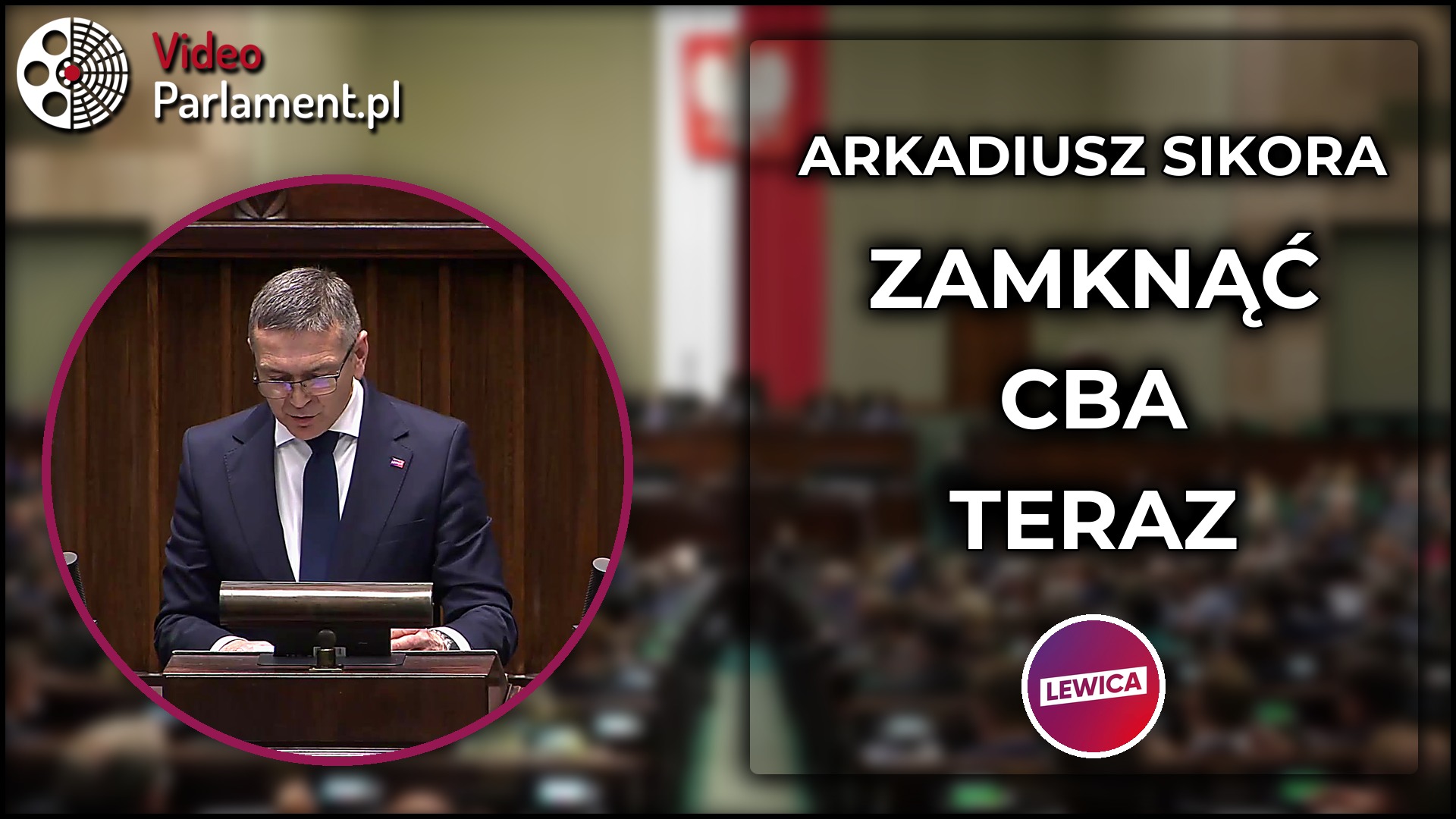 Arkadiusz Sikora - Postuluje likwidację CBA i naprawę państwa
