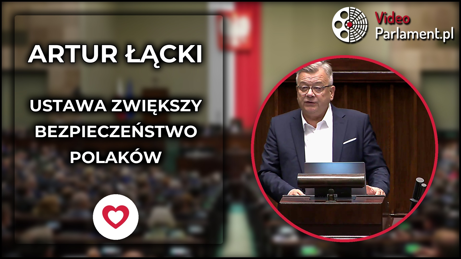 Artur Łącki: Ta ustawa zwiększy bezpieczeństwo Polaków