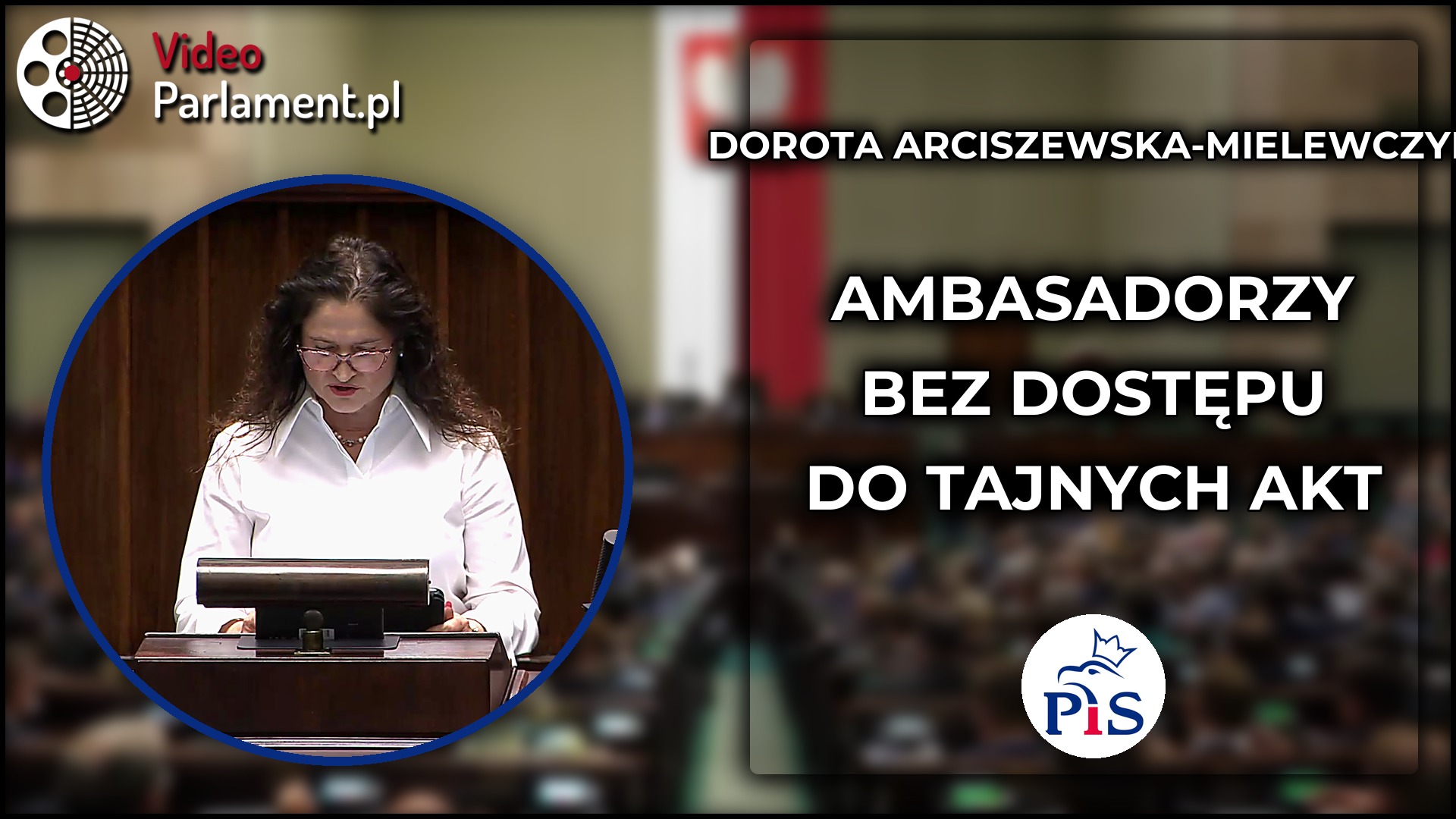 Dorota Arciszewska-Mielewczyk - Pyta o ambasadorów i analizę Rosolińskiego