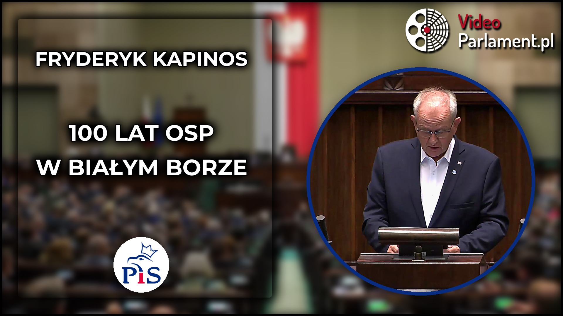 Fryderyk Kapinos o 100-leciu OSP w Białym Borze