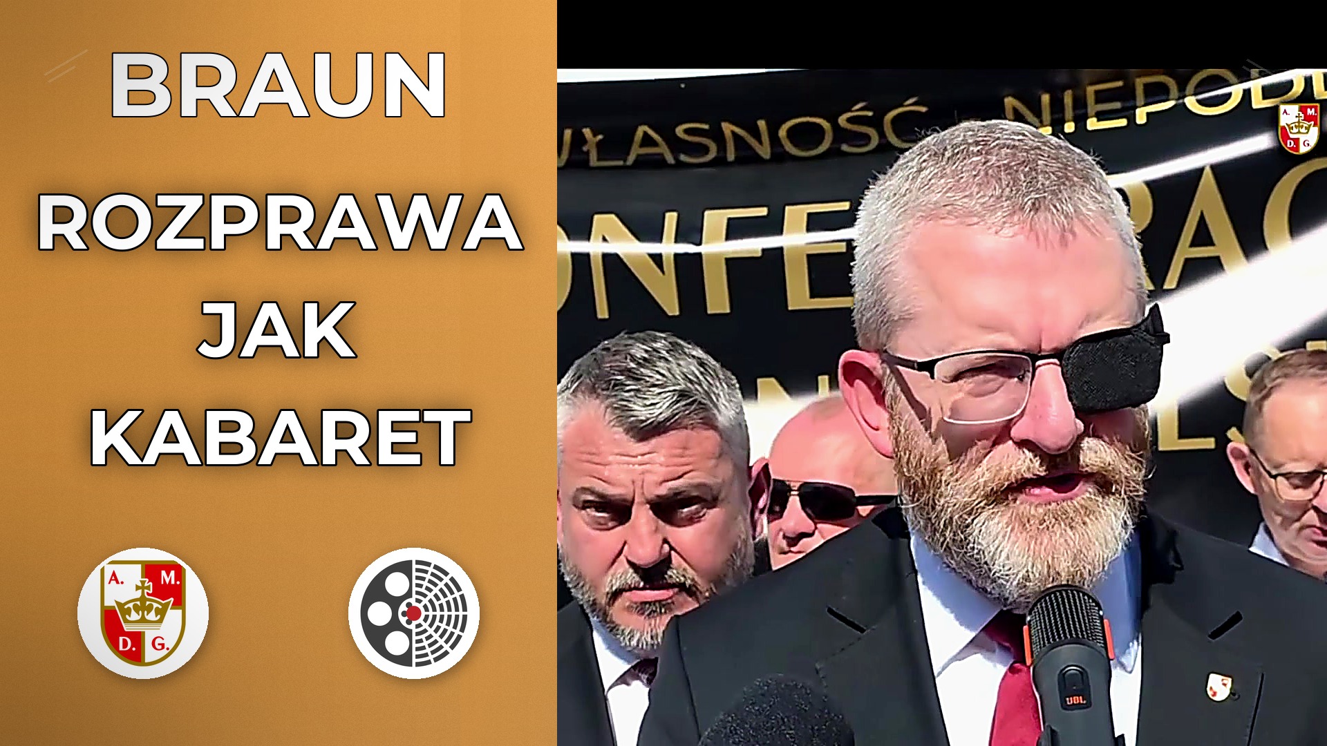 Grzegorz Braun: prawda wychodzi na jaw przed sądem