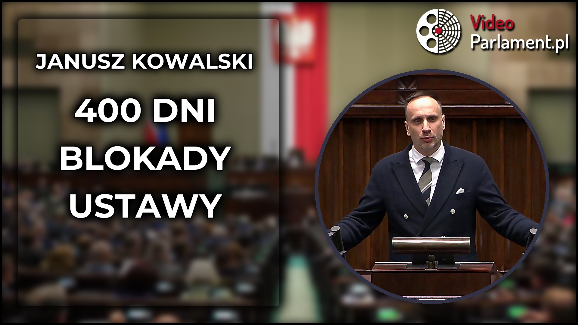 Janusz Kowalski: 400 dni blokady ustawy dla rodzin