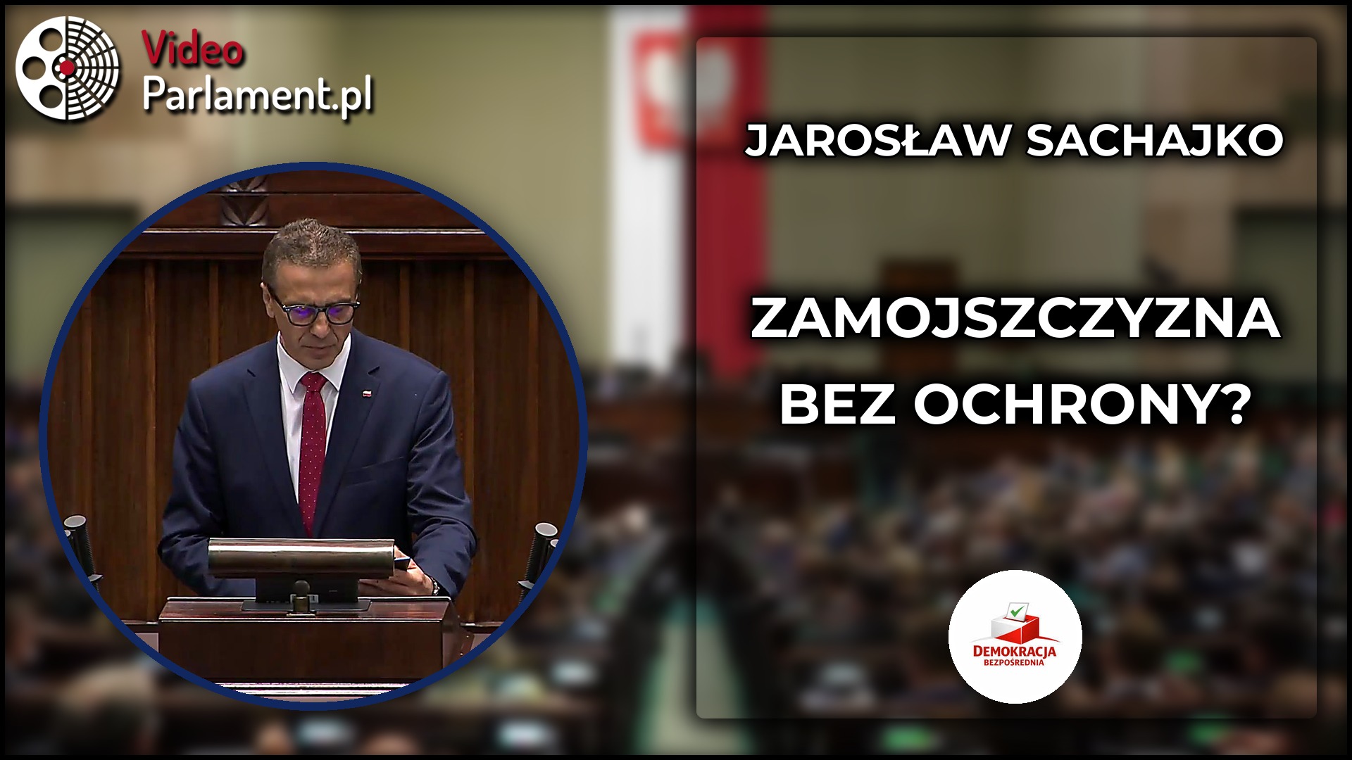 Jarosław Sachajko pyta o obronę Zamojszczyzny