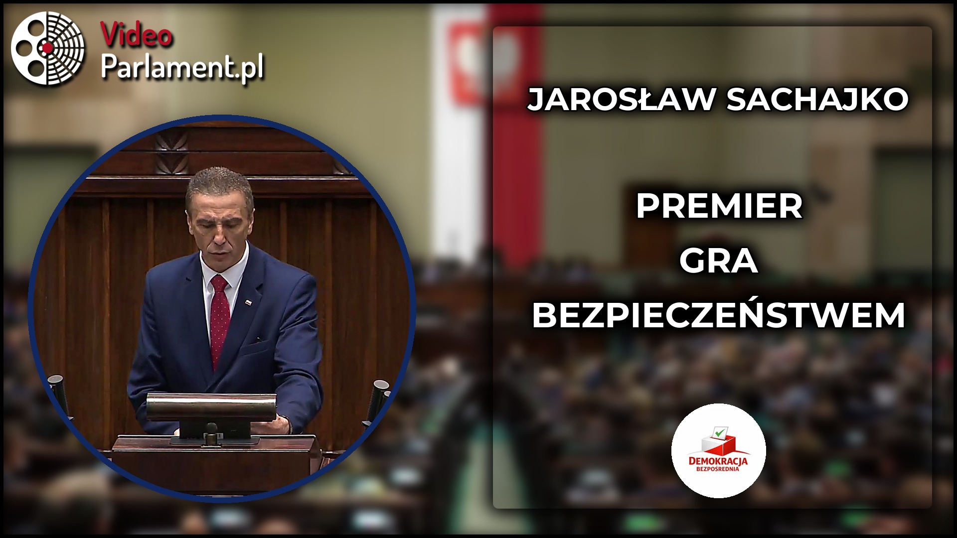 Jarosław Sachajko: Premier gra bezpieczeństwem Polski