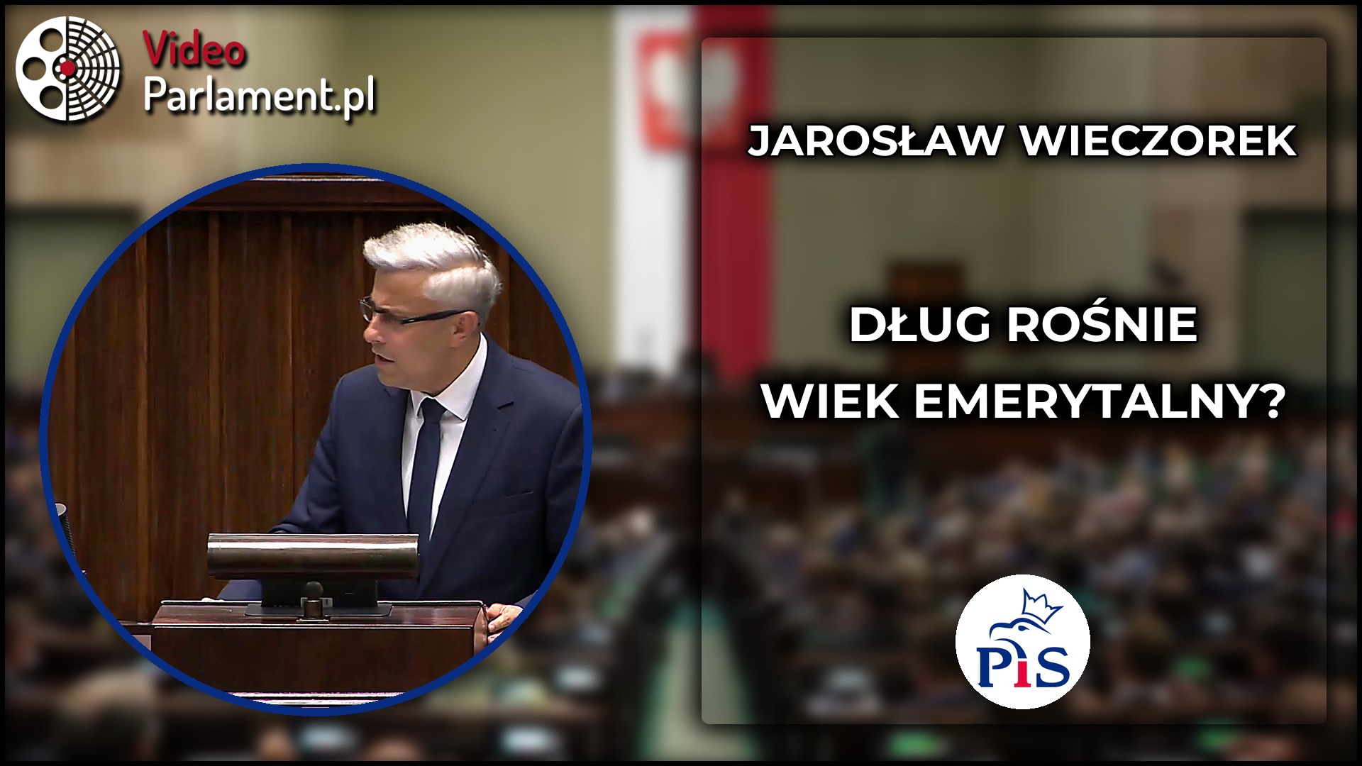 Jarosław Wieczorek pyta o wzrost długu i wiek emerytalny