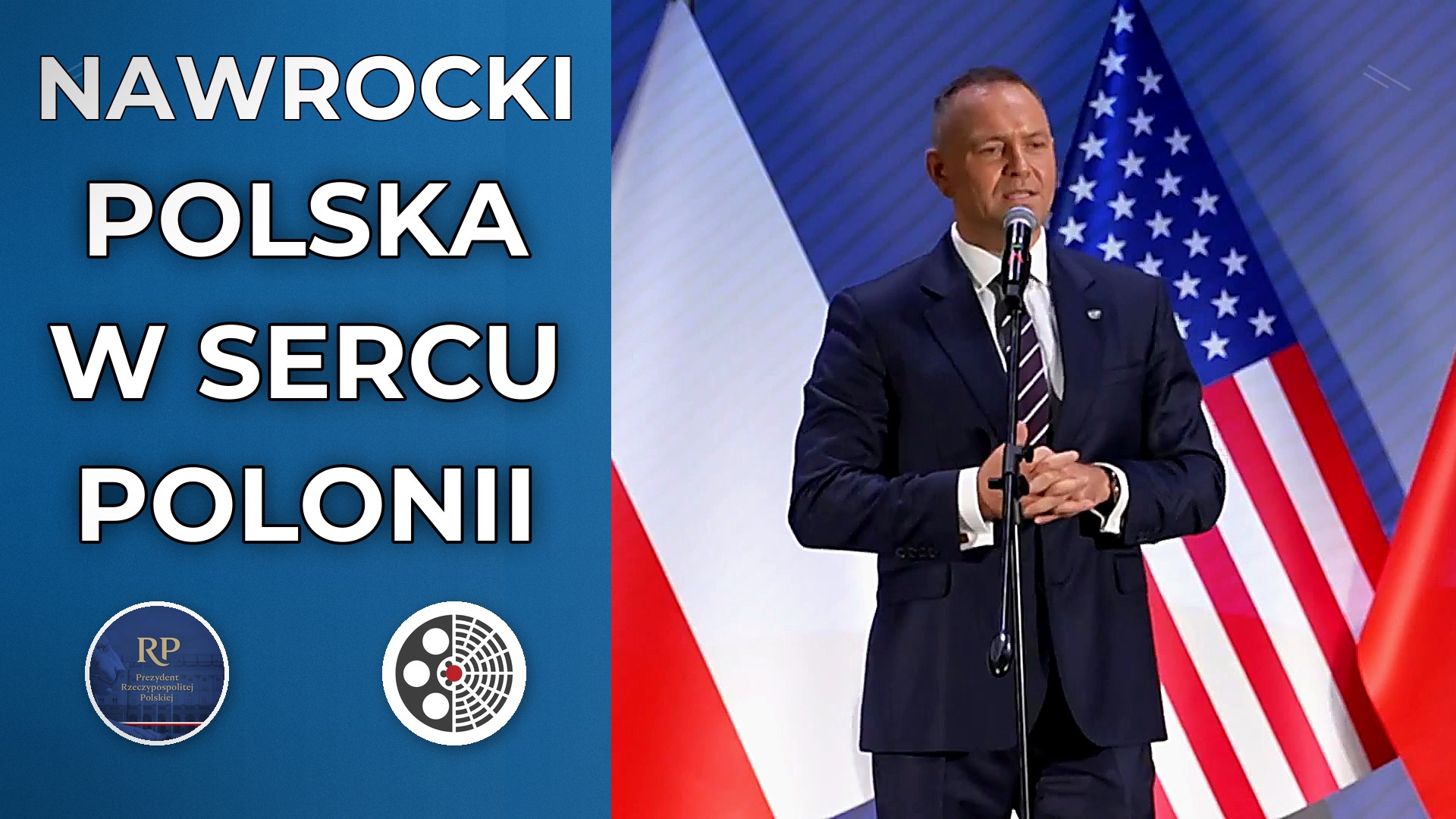 Karol Nawrocki o sile Polonii i przyjaźni z USA
