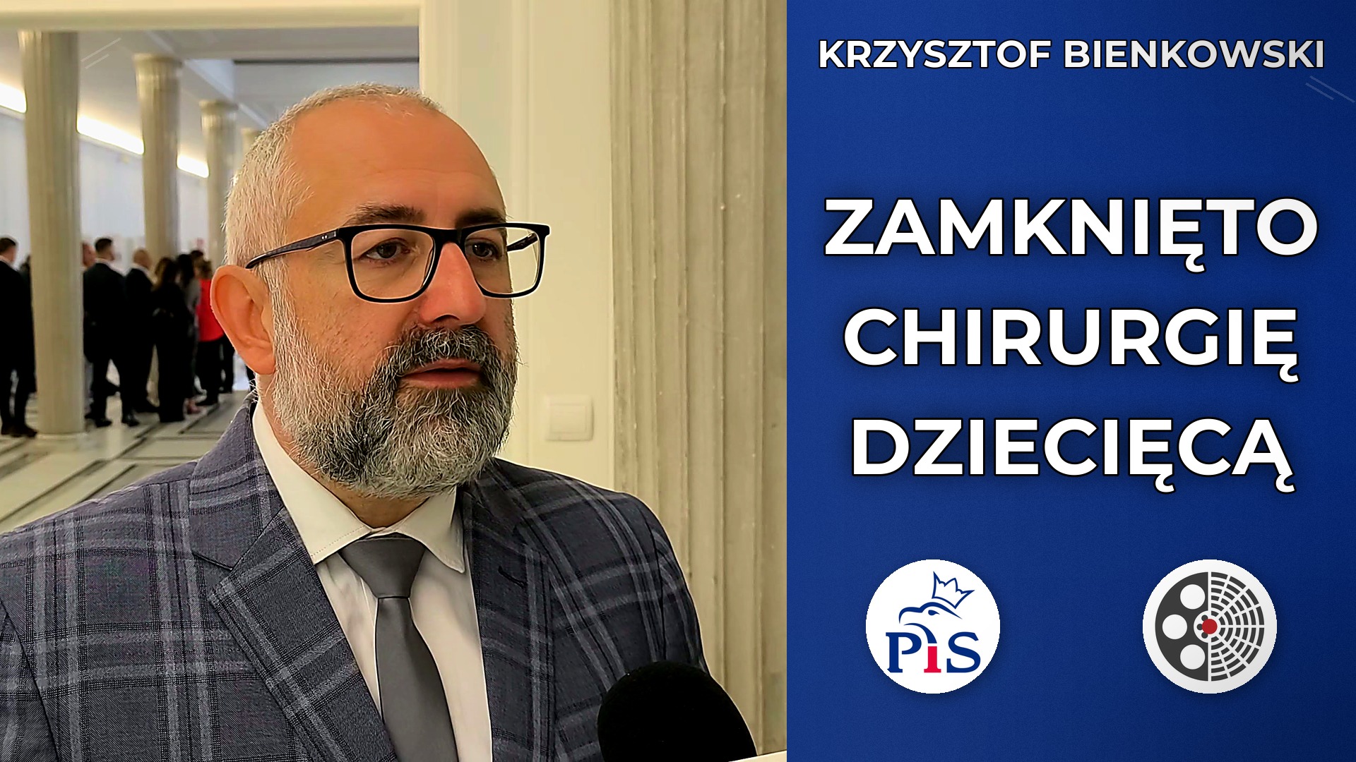 Krzysztof Bieńkowski: Zamknięty oddział chirurgii dziecięcej w Ciechanowie