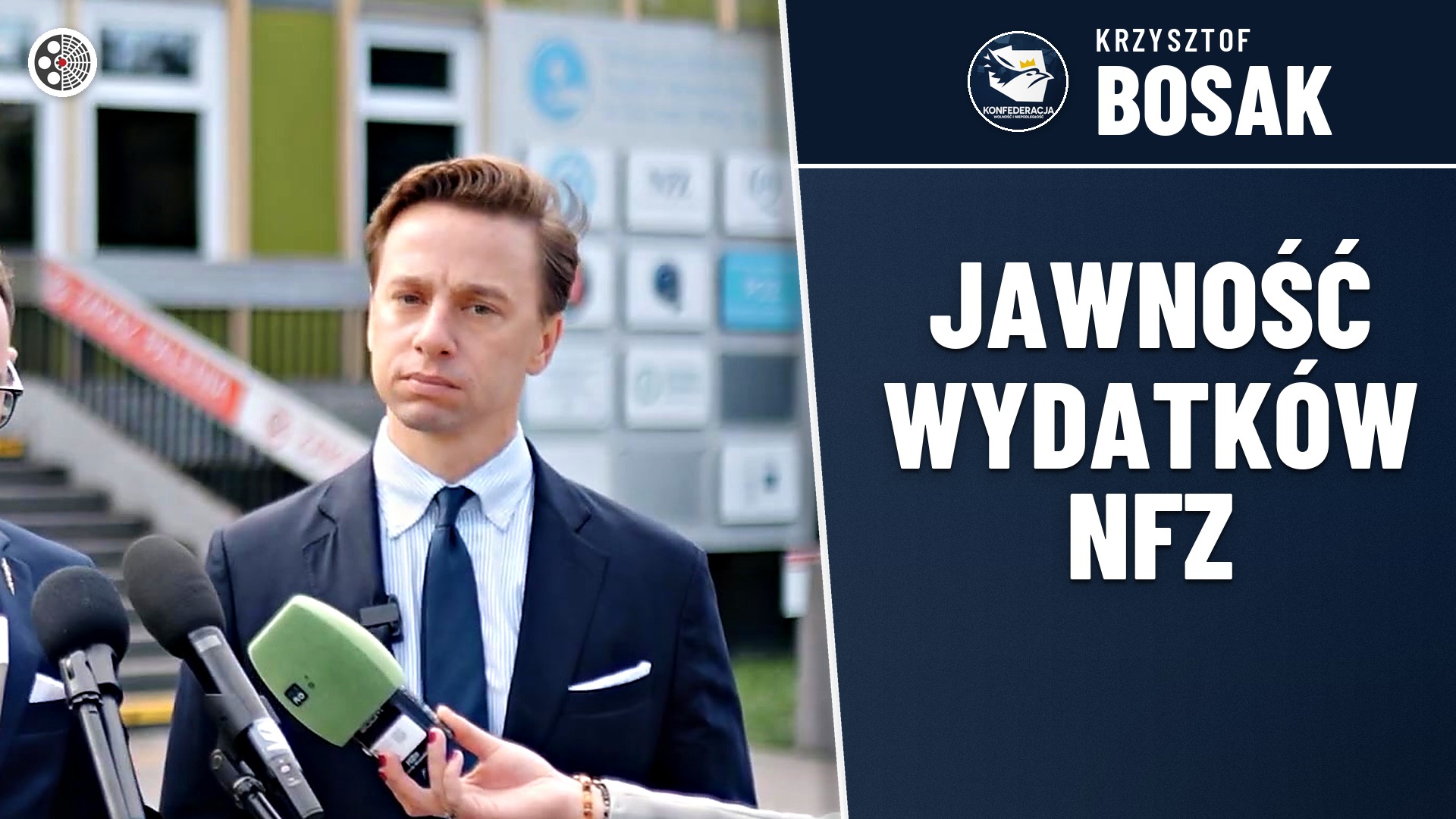 Krzysztof Bosak: „Jawność wydatków na ochronę zdrowia”