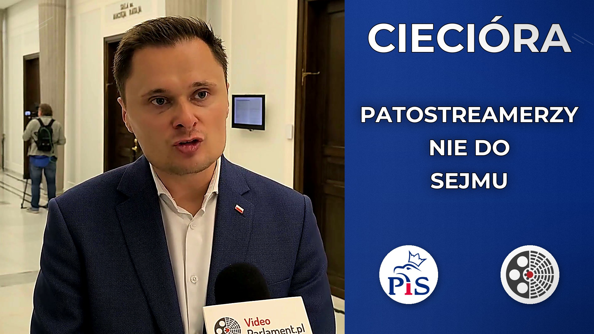Krzysztof Ciecióra: Patostreamerzy nie powinni wchodzić do Sejmu