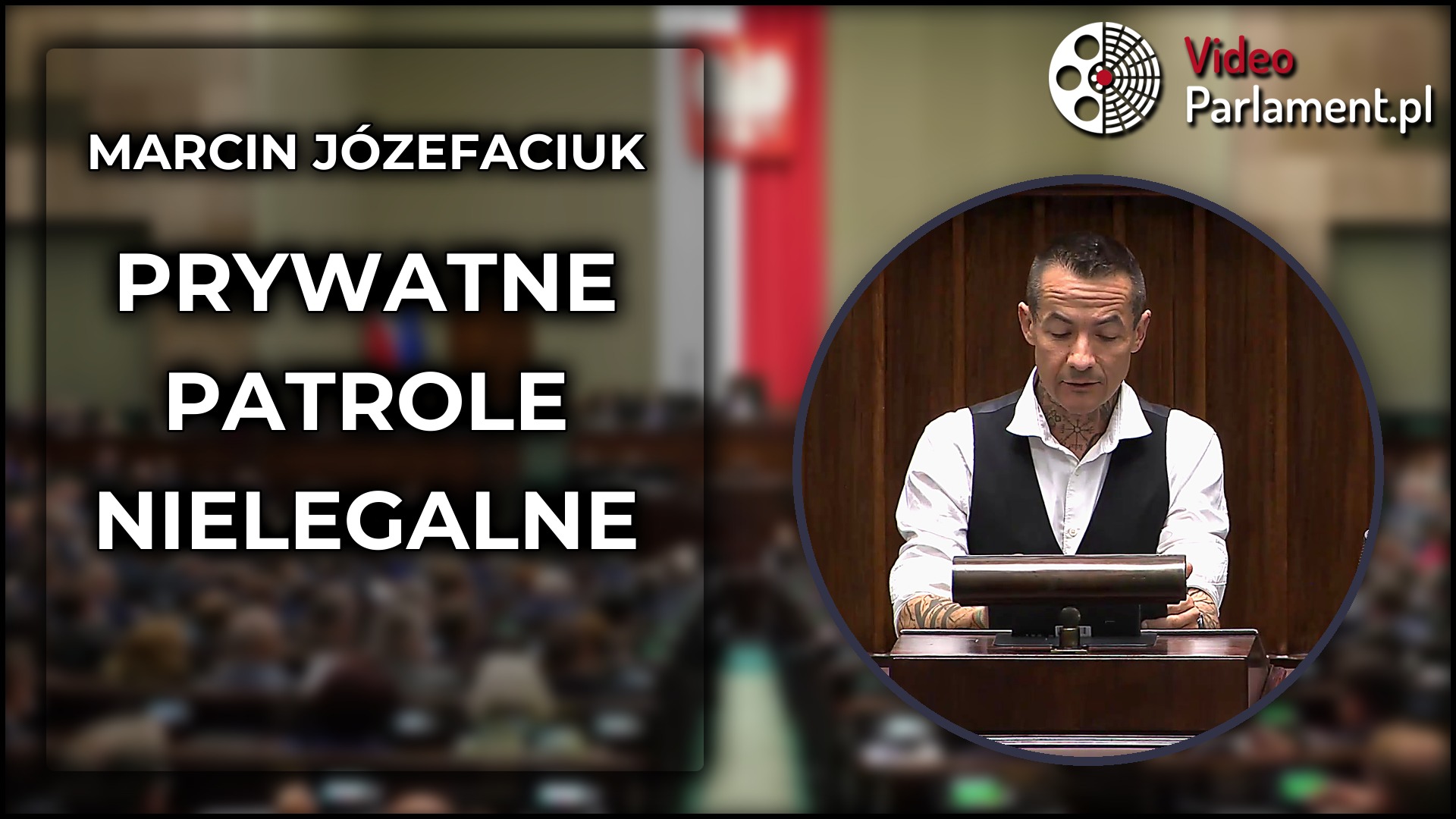 Marcin Józefaciuk: Państwo nie może tolerować patroli