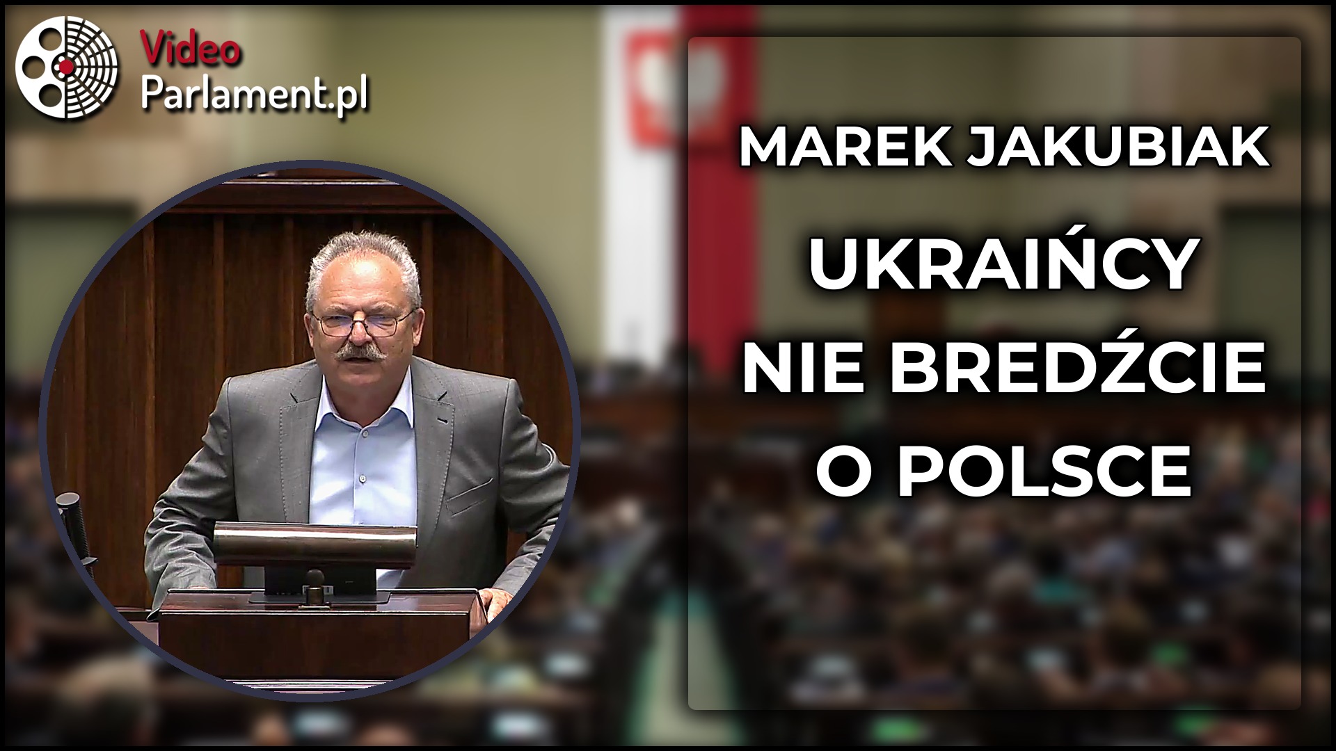 Marek Jakubiak: Ukraińcy nie bredźcie o historii Polski