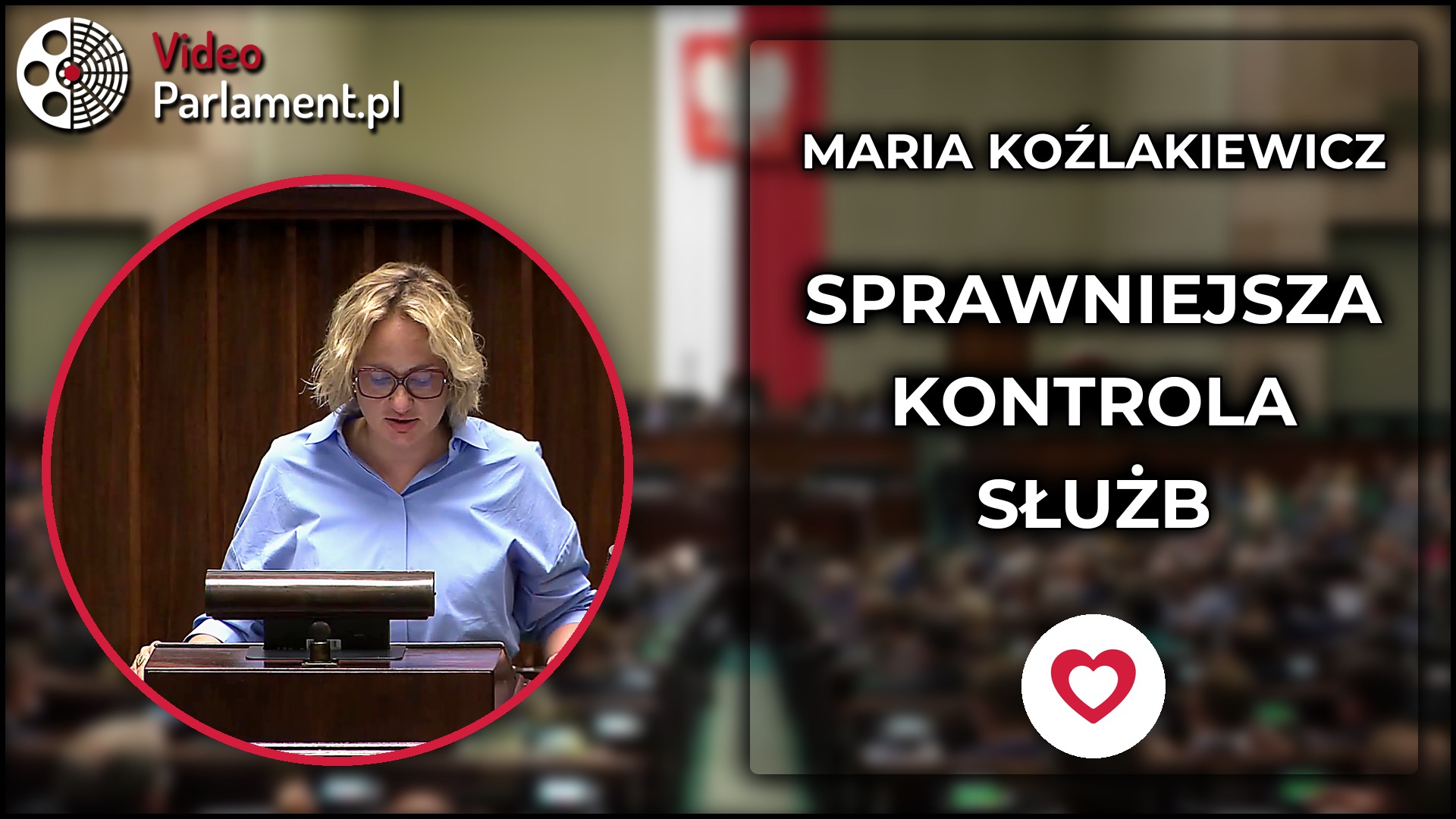 Maria Koźlakiewicz o sprawniejszej kontroli służb specjalnych