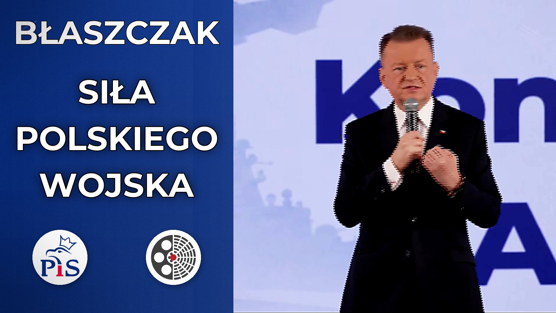 Mariusz Błaszczak: Polska musi postawić na siłę wojska