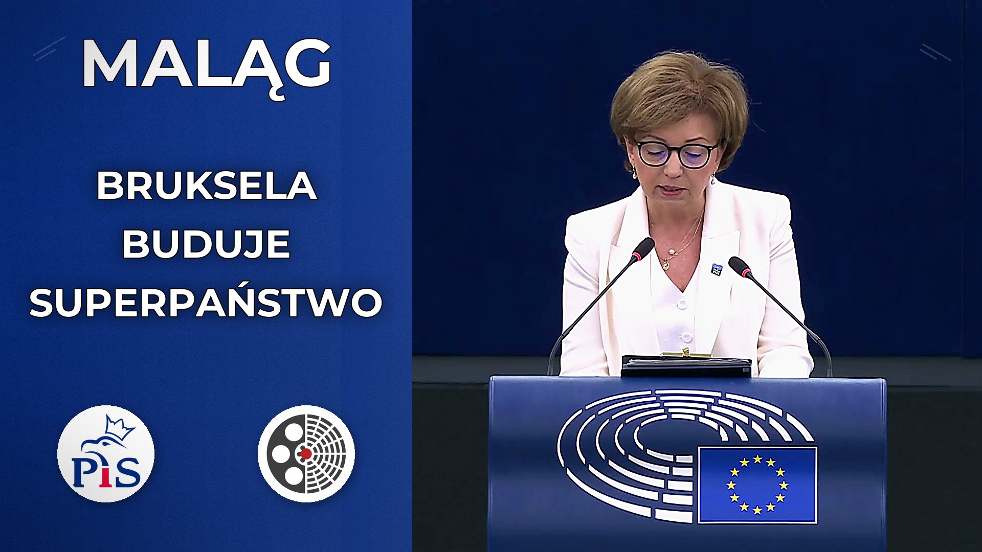 Marlena Maląg: Bruksela buduje superpaństwo