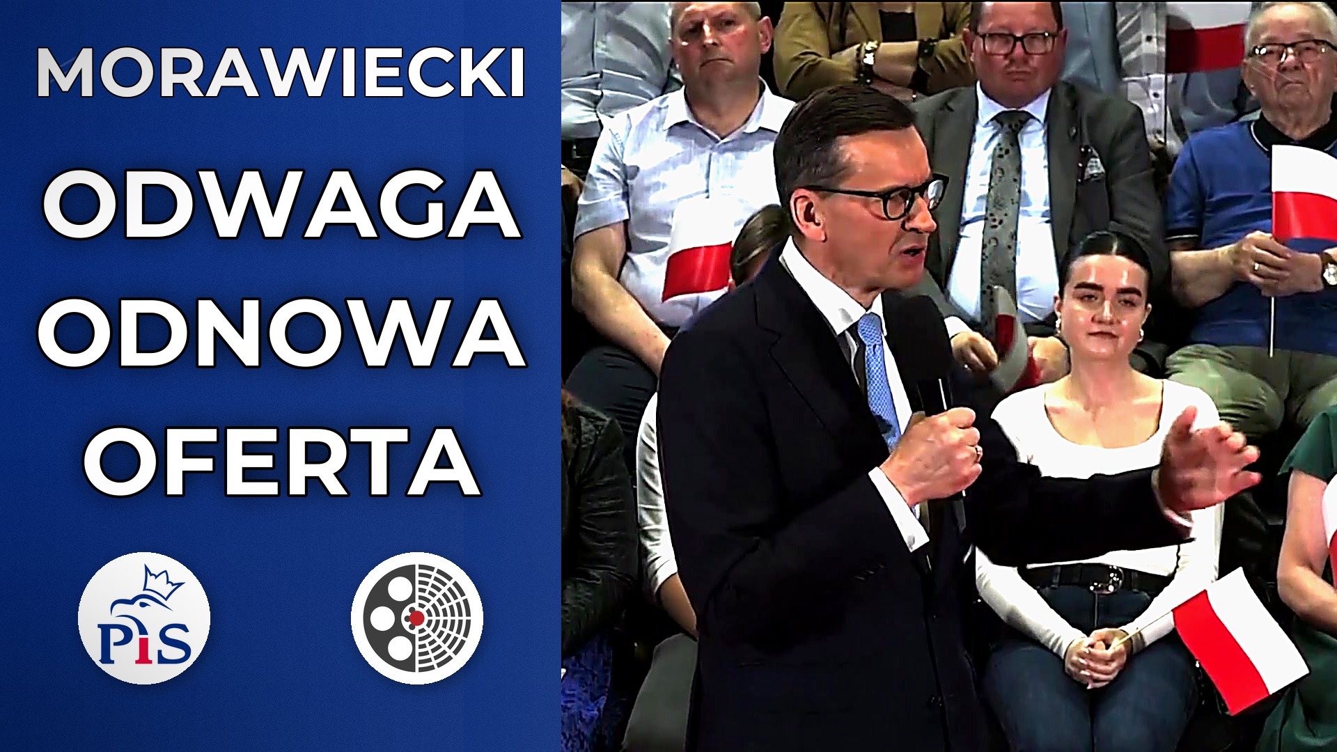 Mateusz Morawiecki: Odwaga, odnowa, oferta dla Polski