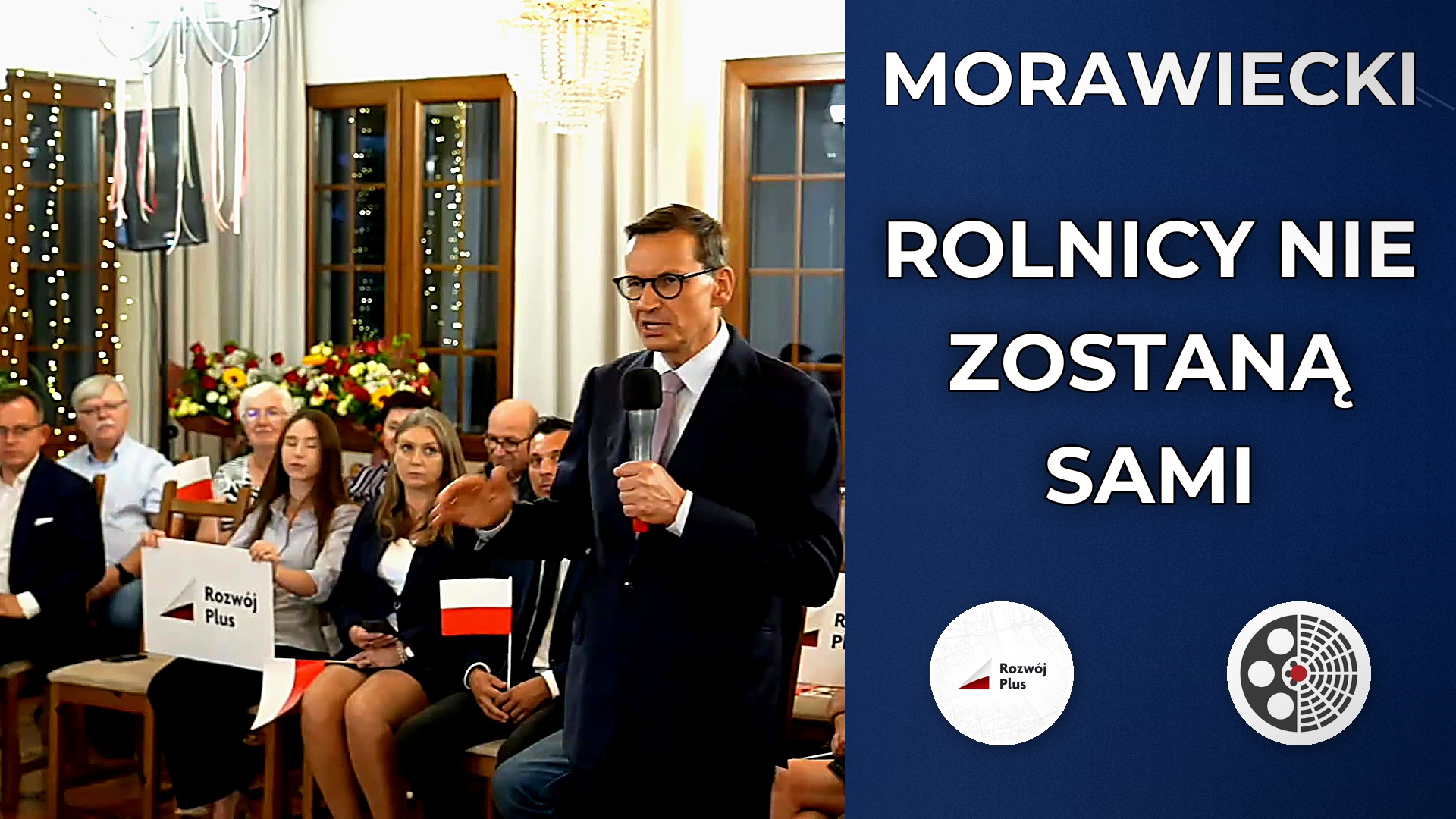 Mateusz Morawiecki: Rolnicy nie mogą zostać sami