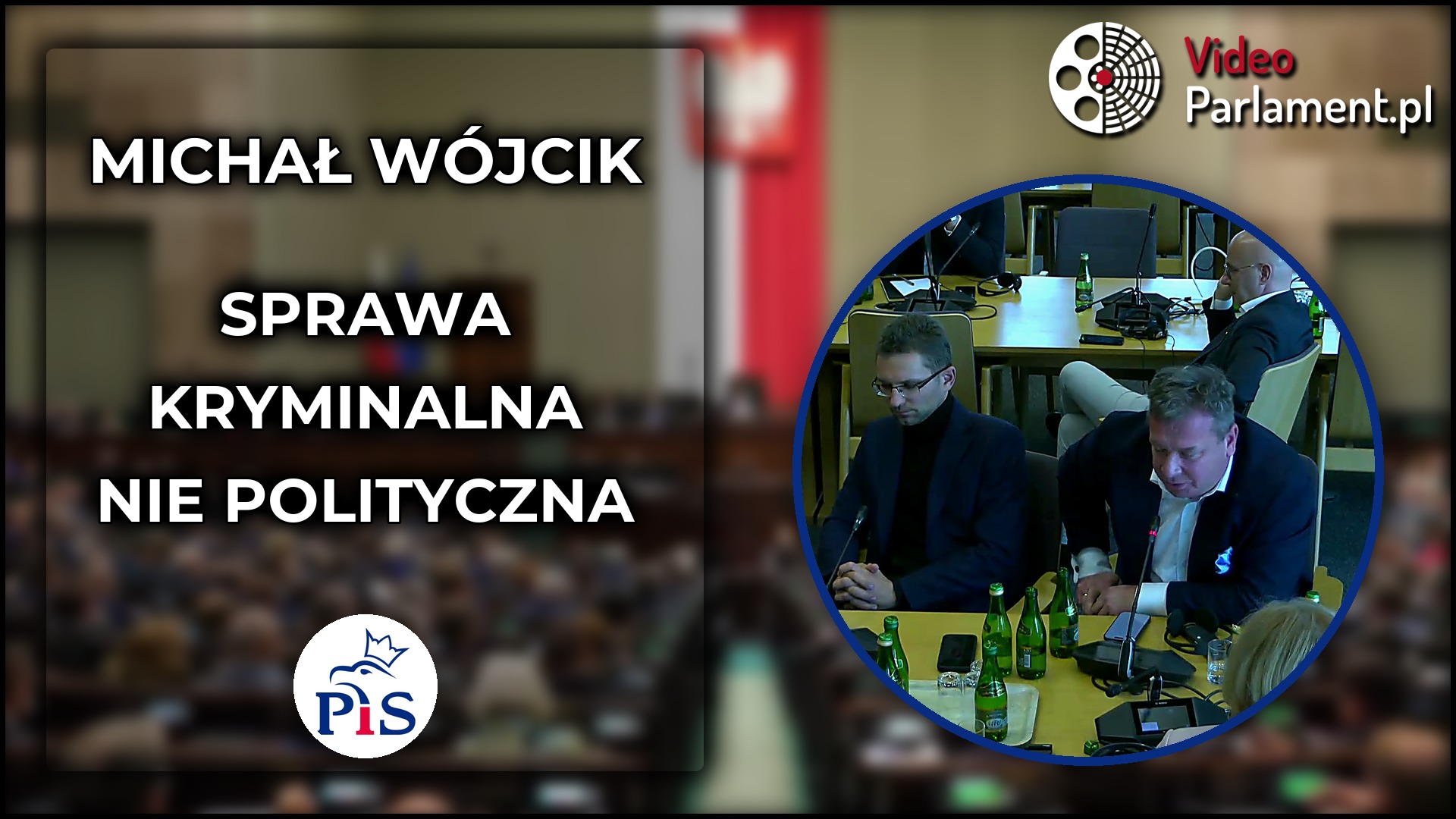 Michał Wójcik: To sprawa kryminalna, nie polityczna