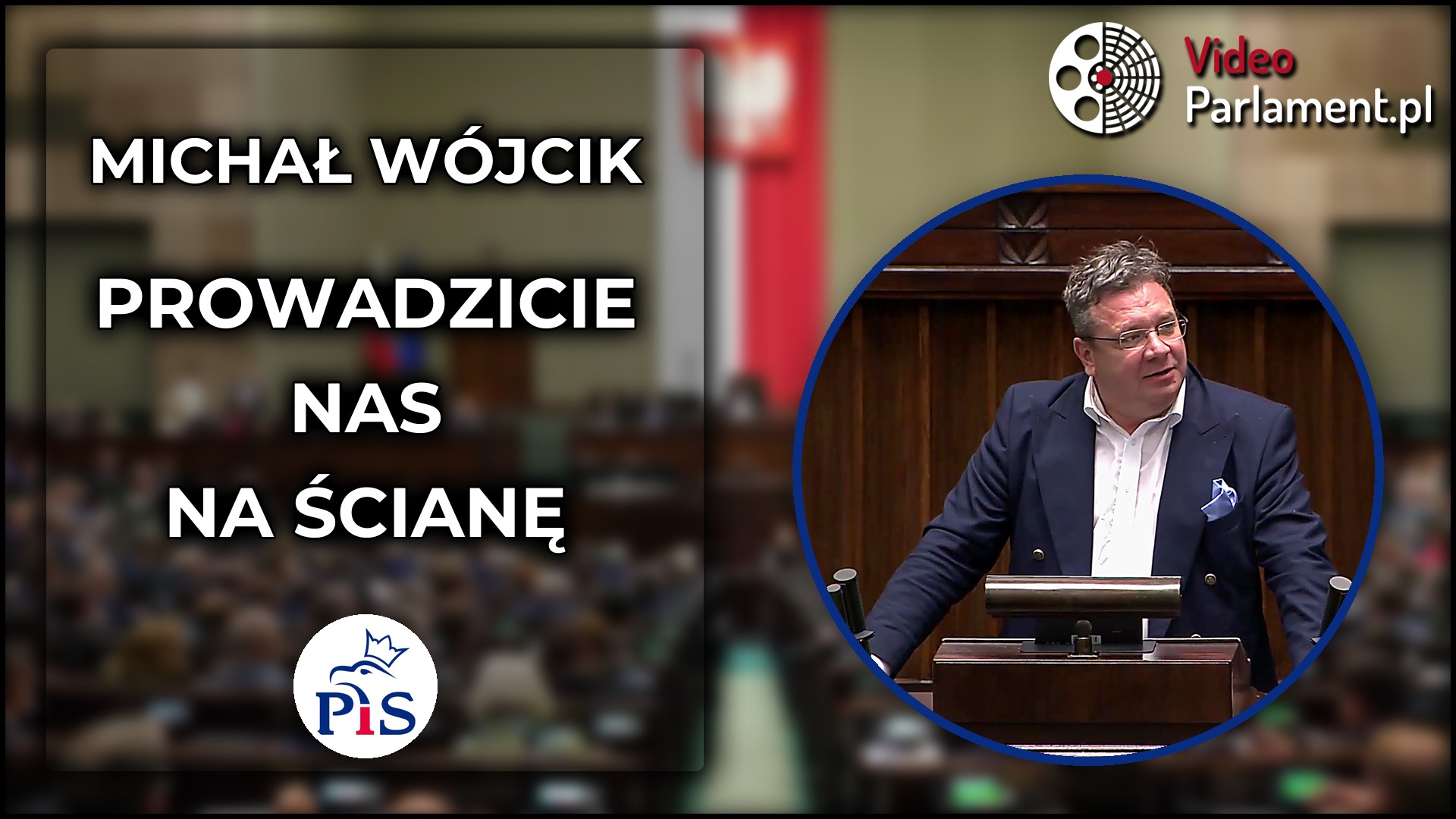 Michał Wójcik: „Prowadzicie nas na ścianę”