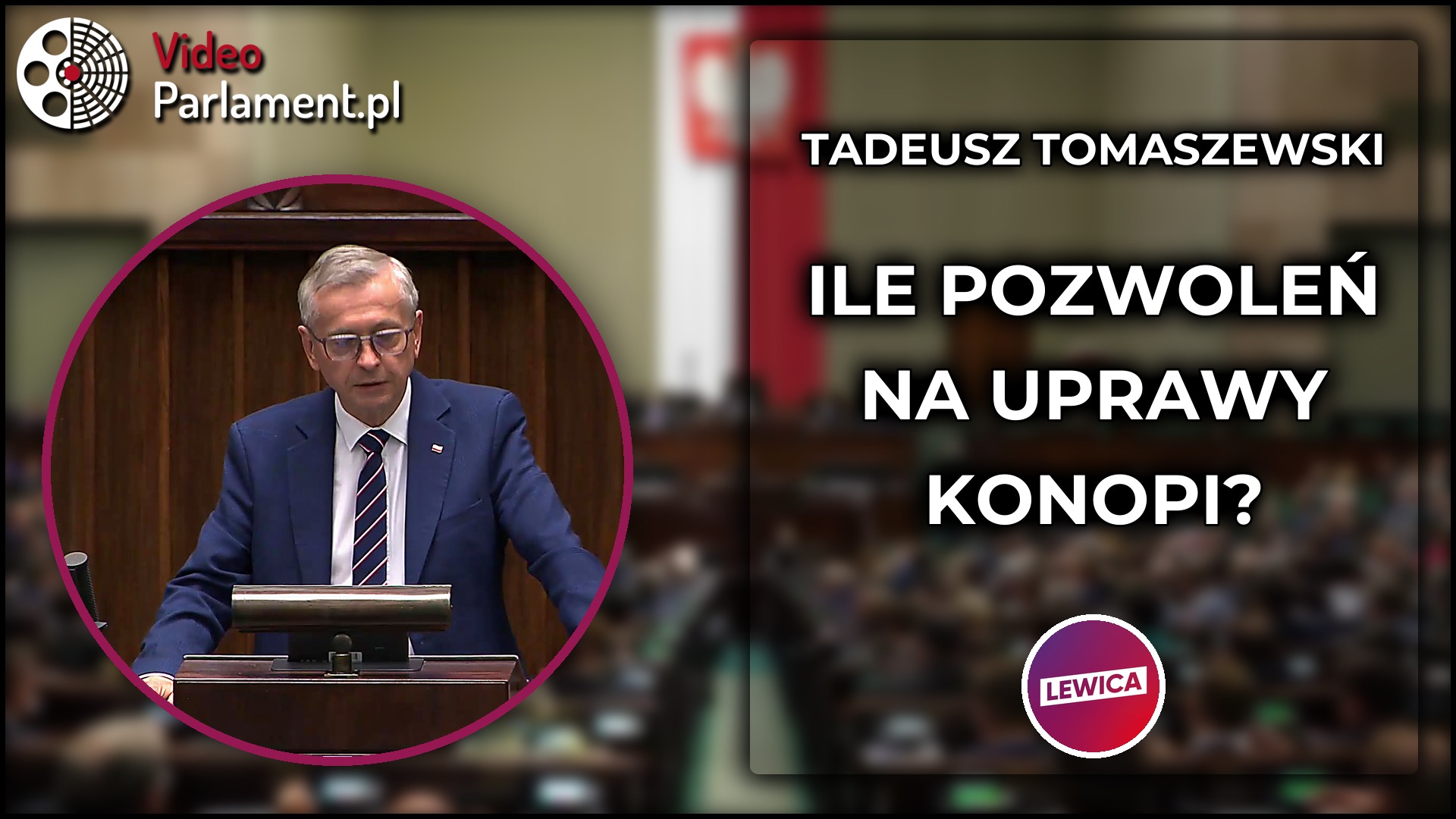 Tadeusz Tomaszewski pyta: ile pozwoleń na uprawę konopi?