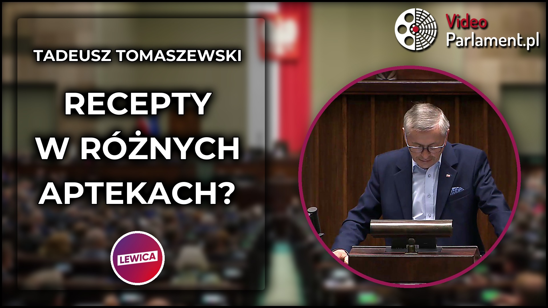 Tadeusz Tomaszewski pyta o realizację recept długoterminowych
