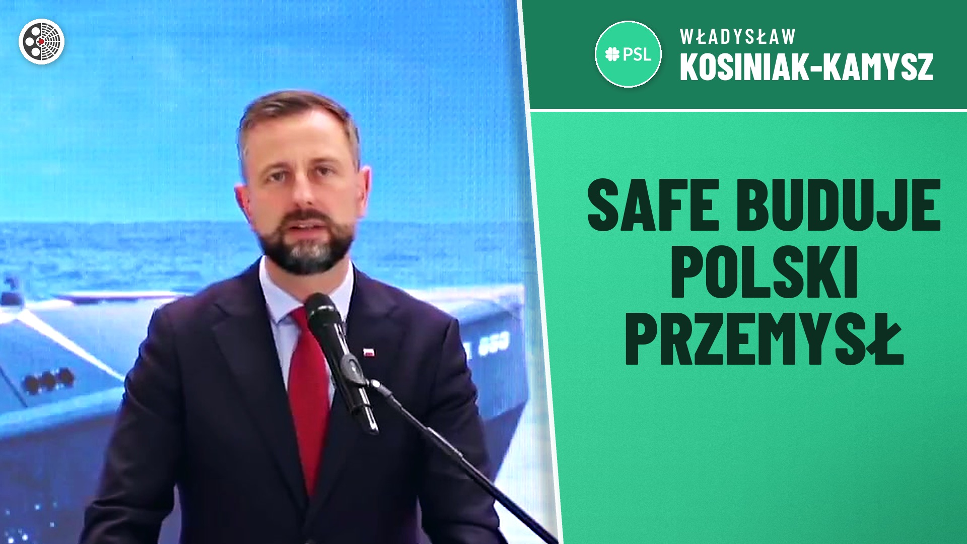 Władysław Kosiniak-Kamysz: SAFE wzmacnia polski przemysł