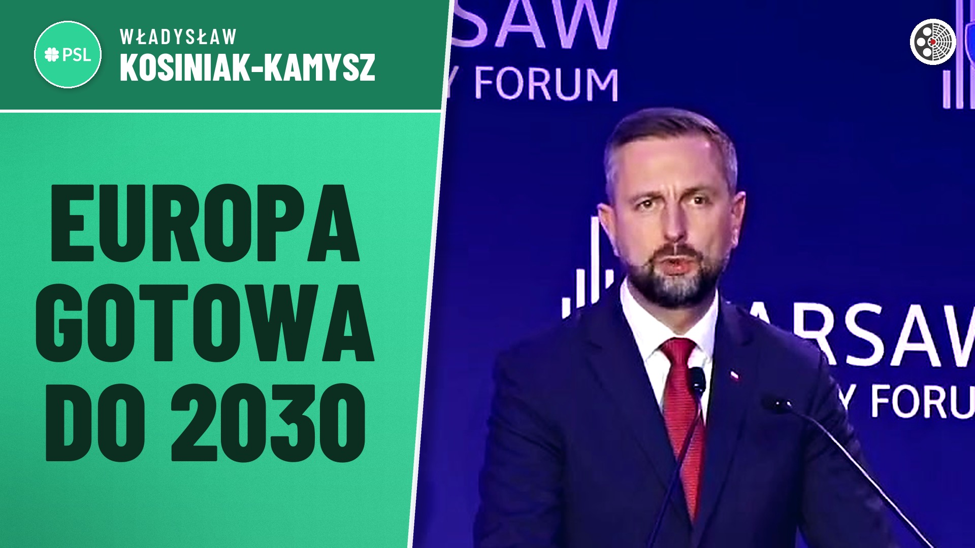 Władysław Kosiniak-Kamysz: Europa musi być gotowa do 2030 roku