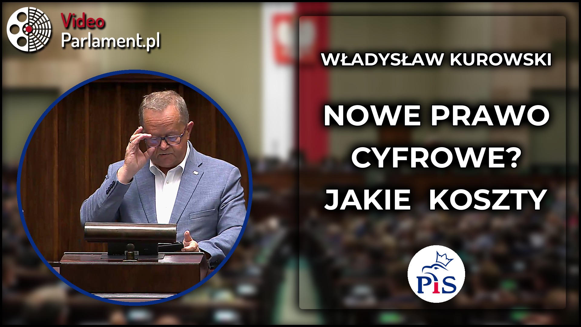 Władysław Kurowski pyta o koszty nowych regulacji cyfrowych