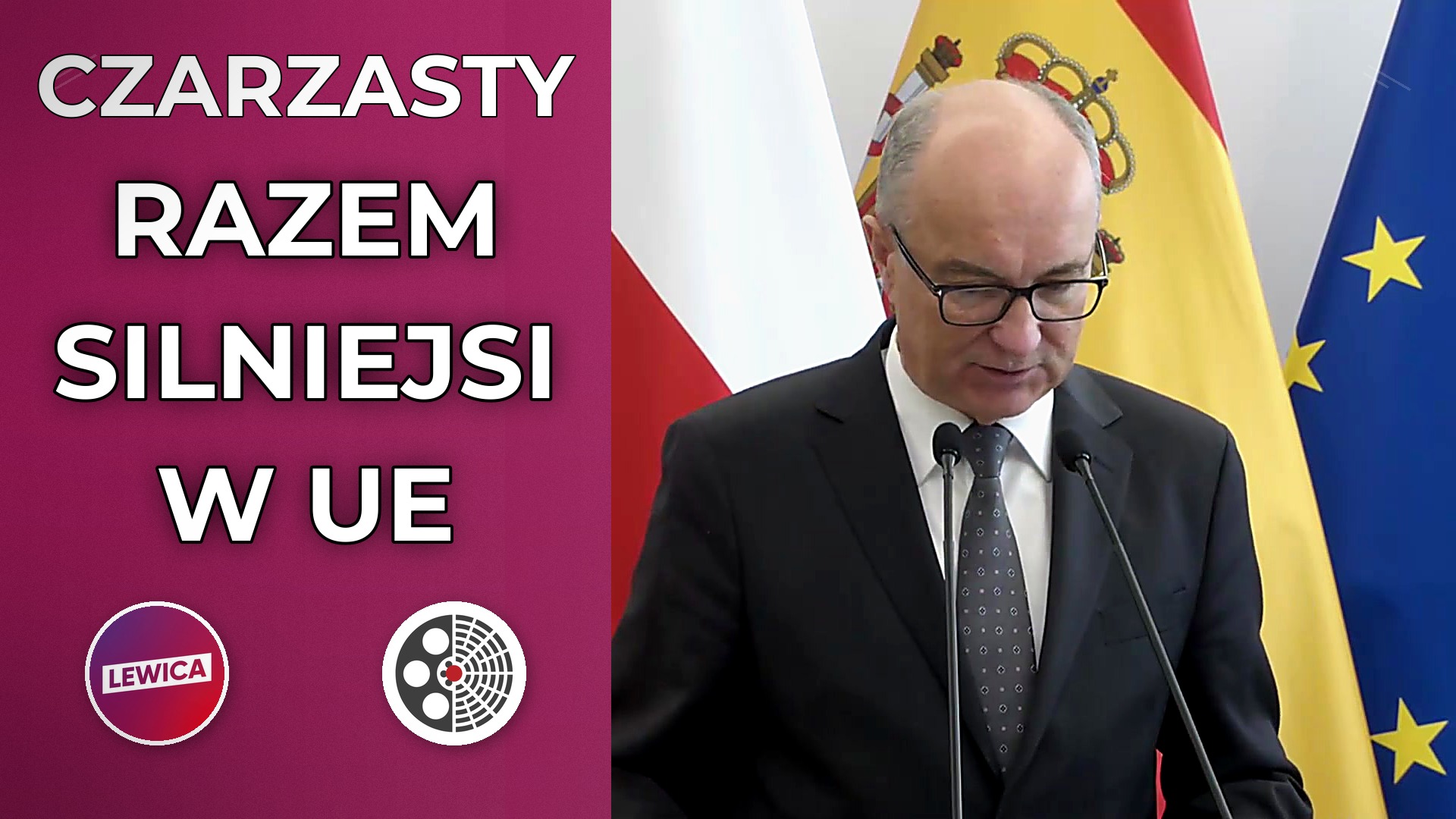 Włodzimierz Czarzasty: Polska i Hiszpania razem silniejsze w UE